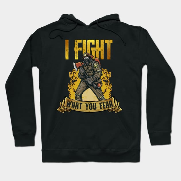 Fire Department Firefighter | Fight What You Fear | Safety Hoodie by JakesRWild